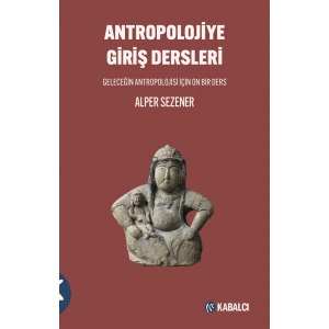 Antropolojiye Giriş Dersleri