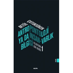 Antropontoloji Ya Da İnsan-Varlık Bilgisi