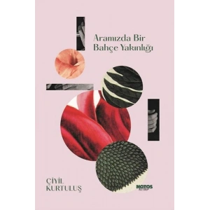 Aramızda Bir Bahçe Yakınlığı
