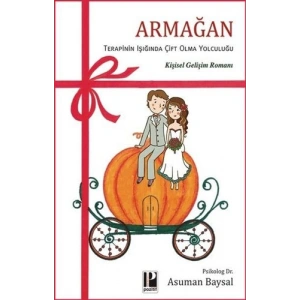 Armağan - Terapinin Işığında Çift Olma Yolculuğu