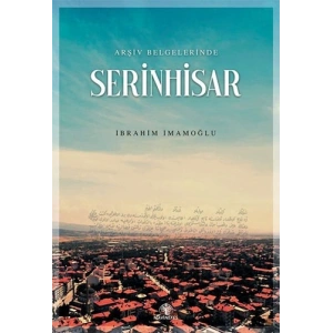 Arşiv Belgelerinde Serinhisar
