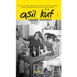 Asil Küf / Göknur Gündoğan + Sanat Kitabı