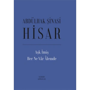Aşk İmiş Her Ne Vâr Âlemde (Ciltli)