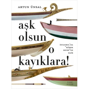 Aşk Olsun  O Kayıklara (Ciltli - Şömizli)