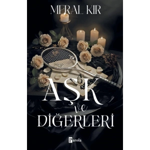Aşk ve Diğerleri