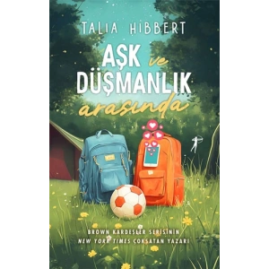 Aşk ve Düşmanlık Arasında / Talia Hibbert + Sanat Kitabı