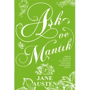 Aşk ve Mantık (Ciltli) / Jane Austen + Sanat Kitabı