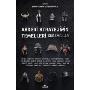 Askeri Stratejinin Temelleri - Kuramcılar