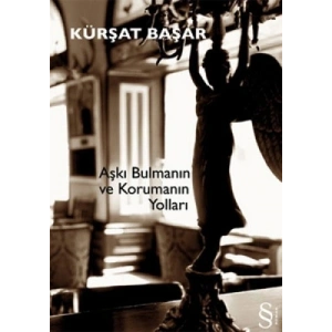 Aşkı Bulmanın ve Korumanın Yolları