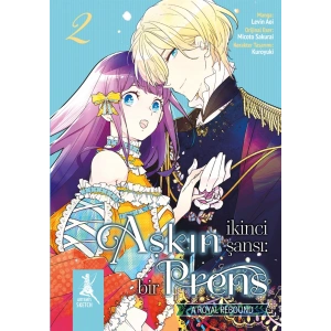 Aşkın İkinci Şansı - Bir Prens 2. Kitap