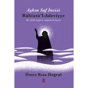 Aşkın İncisi Rabiatül Adeviyye