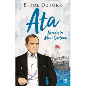 Ata Neredesin Mavi Gözlüm