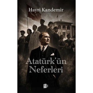 Atatürkün Neferleri