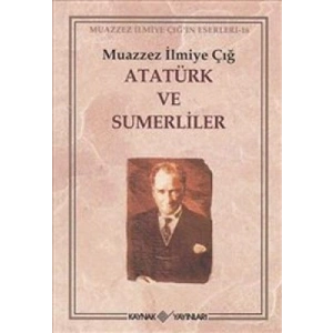 ATATÜRK VE SUMERLİLER