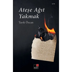 Ateşe Ağıt Yakmak