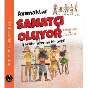 Avanaklar Sanatçı Oluyor-Şekiller Üzerine Bir Öykü
