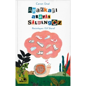 Ayakkabı Arayan Salyangoz