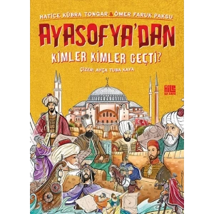 Ayasofya’dan Kimler Kimler Geçti ?