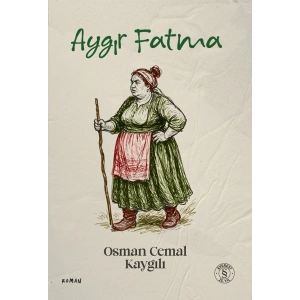 Aygır Fatma / Osman Cemal Kaygılı + Sanat Kitabı
