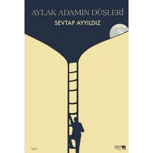 Aylak Adamın Düşleri