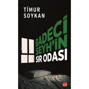 Badeci Şeyh’in Sır Odası