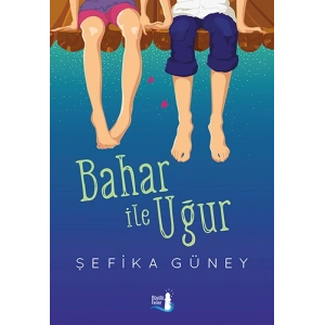 Bahar ile Uğur