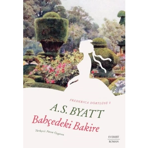 Bahçedeki Bakire / A. S. Byatt + Sanat Kitabı