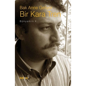 Bak Anne Geliyor Bir Kara Tren