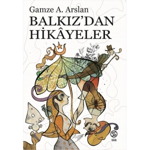 Balkız’dan Hikâyeler