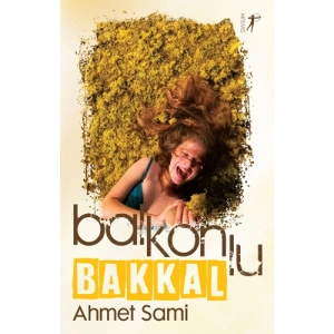 Balkonlu Bakkal / Ahmet Sami + Sanat Kitabı