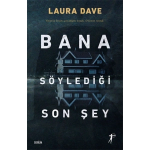 Bana Söylediği Son Şey