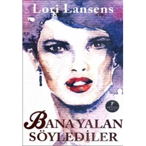 Bana Yalan Söylediler