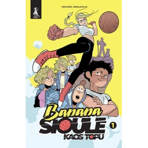 Banana Sioule - Kaos Topu 1. Cilt