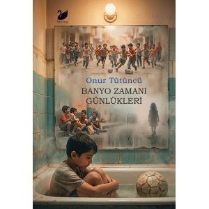 Banyo Zamanı Günlükleri