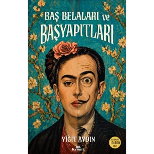 Baş Belaları ve Başyapıtları