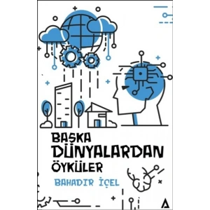 Başka Dünyalardan Öyküler