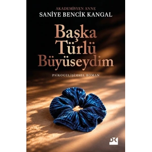 Başka Türlü Büyüseydim