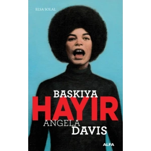 Baskıya Hayır - Angela Davis
