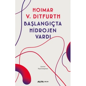 Başlangıçta Hidrojen Vardı