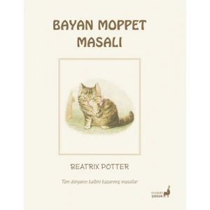Beatrix Potter Masalları 10 - Bayan Moppet Masalı