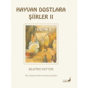 Beatrix Potter Masalları 22 - Hayvan Dostlara Şiirler 2