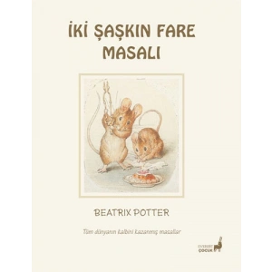 Beatrix Potter Masalları 5 - İki Şaşkın Fare Masalı