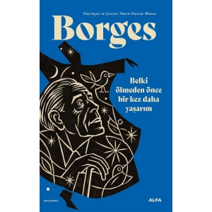 Belki Ölmeden Önce Bir Kez Daha Yaşarım