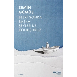 Belki Sonra Başka Şeyler De Konuşuruz