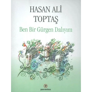 Ben Bir Gürgen Dalıyım
