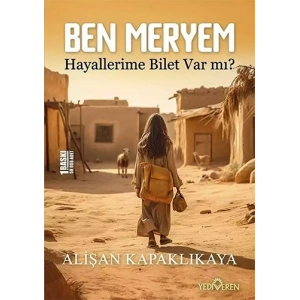 Ben Meryem - Hayallerime Bilet Var mı?