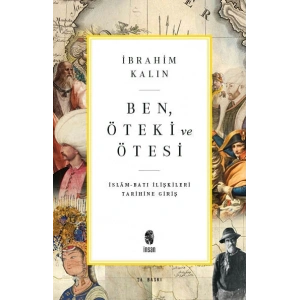 Ben, Öteki ve Ötesi