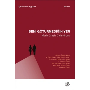 Beni Götürmediğin Yer