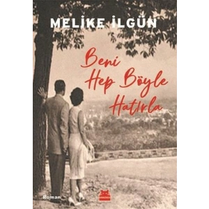 Beni Hep Böyle Hatırla