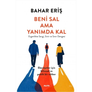 Beni Sal Ama Yanımda Kal